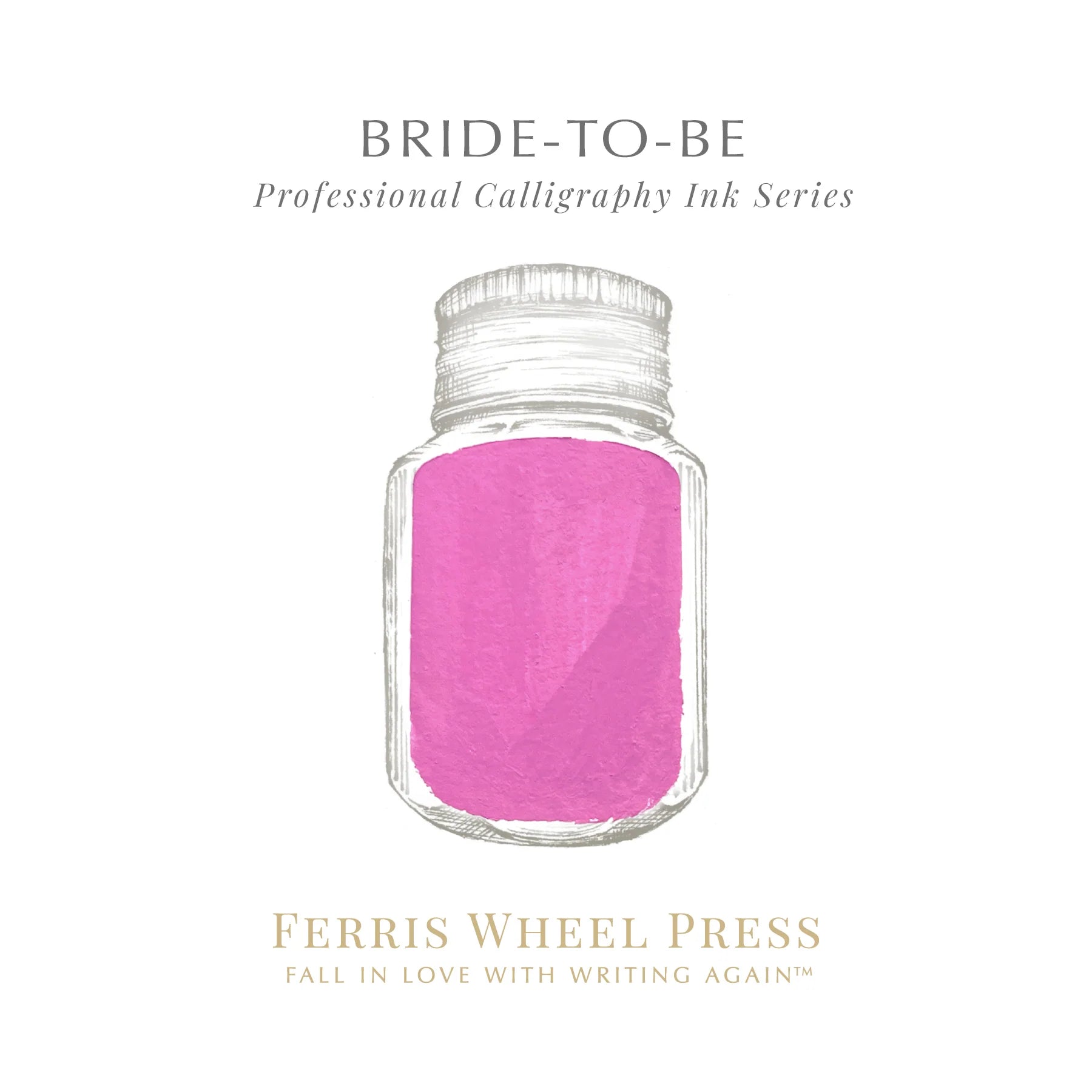 Flacon d'encre FERRIS WHEEL PRESS - Professional Calligraphy Ink - Bride to Be - 28 ml - 818351002327